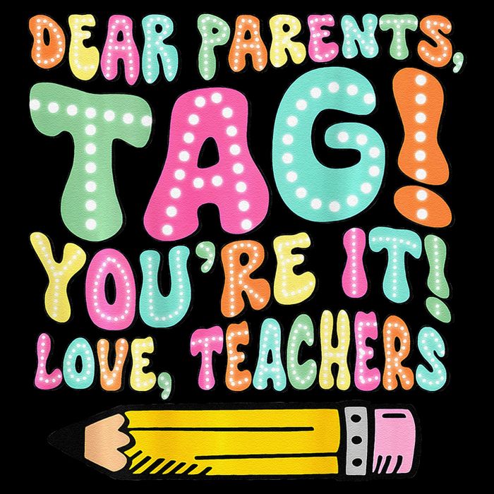 Dear Parents Tag YouRe It Love Teachers 2 Sided Doggie Tank