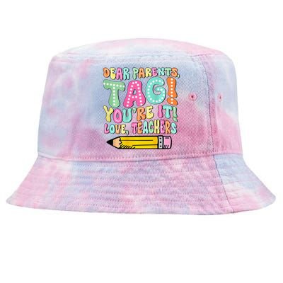 Dear Parents Tag YouRe It Love Teachers 2 Sided Tie-Dyed Bucket Hat