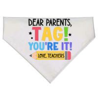 Dear Parents Tag Youre It Love Teachers Funny Teacher USA-Made Doggie Bandana