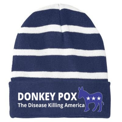 Donkey Pox The Disease Killing America Funny Striped Beanie with Solid Band