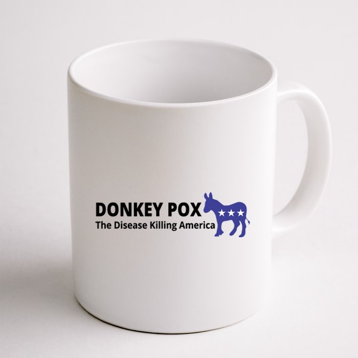 Donkey Pox The Disease Killing America Funny Coffee Mug