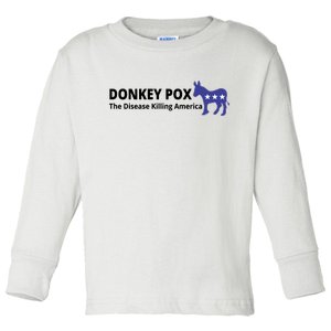 Donkey Pox The Disease Killing America Funny Toddler Long Sleeve Shirt