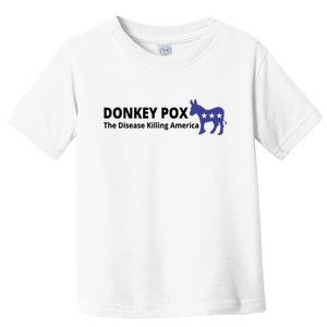 Donkey Pox The Disease Killing America Funny Toddler T-Shirt