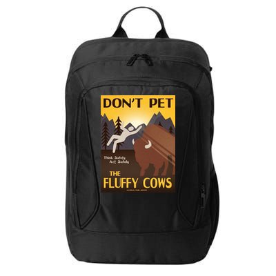 Dont Pet The Fluffy Cows City Backpack