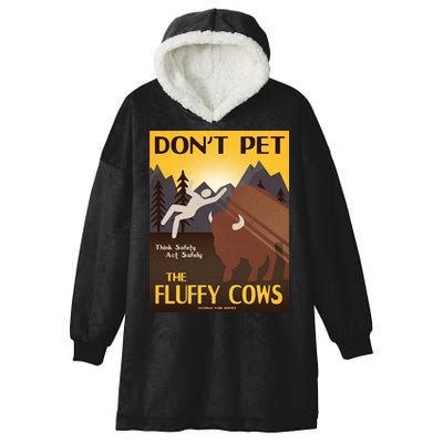 Dont Pet The Fluffy Cows Hooded Wearable Blanket