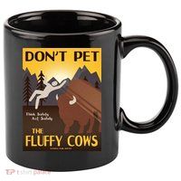 Dont Pet The Fluffy Cows 11oz C Handle Ceramic Mug