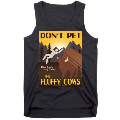 Dont Pet The Fluffy Cows Tank Top