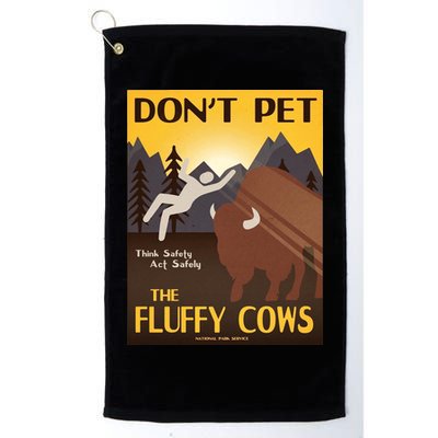 Dont Pet The Fluffy Cows Golf Towel