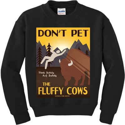 Dont Pet The Fluffy Cows Kids Sweatshirt