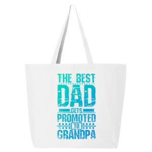 Dad Promoted To Grandpa With Dad Grandpa Funny Gift 25L Jumbo Tote