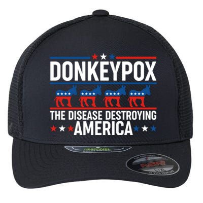 Donkey Pox The Disease Destroying America Flexfit Unipanel Trucker Cap