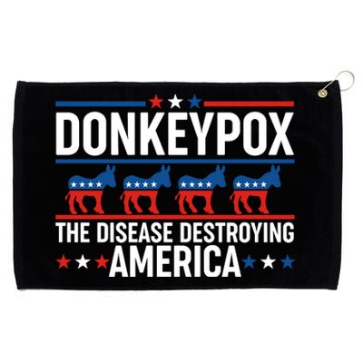 Donkey Pox The Disease Destroying America Grommeted Golf Towel