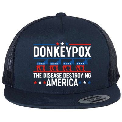 Donkey Pox The Disease Destroying America Flat Bill Trucker Hat