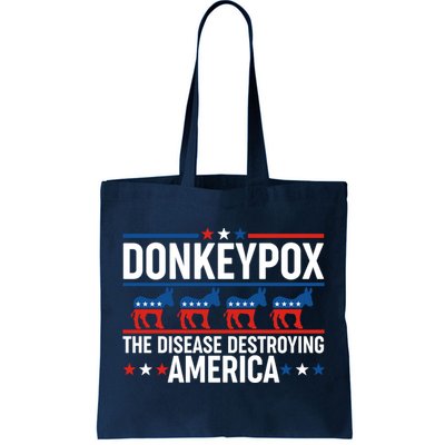 Donkey Pox The Disease Destroying America Tote Bag