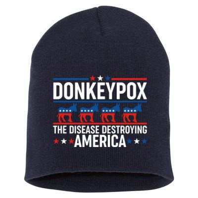 Donkey Pox The Disease Destroying America Short Acrylic Beanie