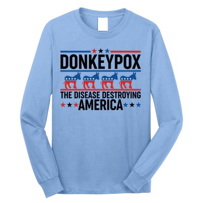 Donkey Pox The Disease Destroying America Long Sleeve Shirt