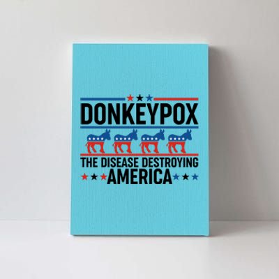 Donkey Pox The Disease Destroying America Canvas