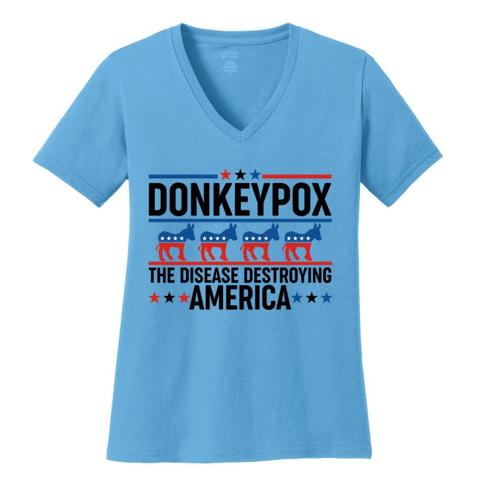 Donkey Pox The Disease Destroying America Women's V-Neck T-Shirt