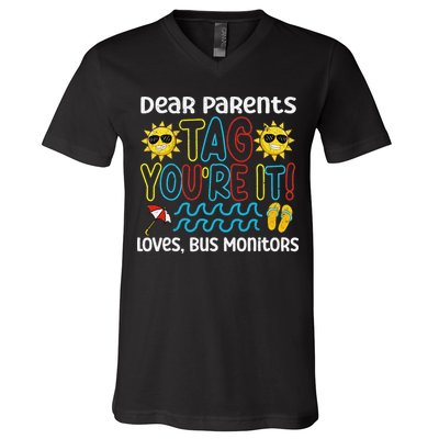 Dear Parents Tag Youre It Love Bus Monitor Life V-Neck T-Shirt