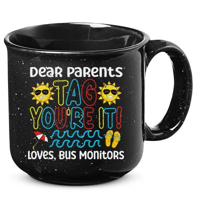 Dear Parents Tag Youre It Love Bus Monitor Life 15oz Campfire Ceramic Mug