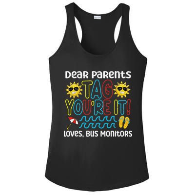 Dear Parents Tag Youre It Love Bus Monitor Life Ladies PosiCharge Competitor Racerback Tank