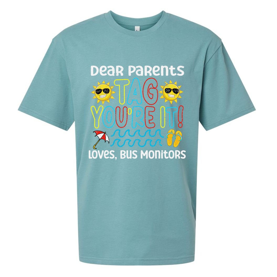 Dear Parents Tag Youre It Love Bus Monitor Life Sueded Cloud Jersey T-Shirt