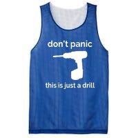 Don't Panic This Is Just A Drill Funny Quote Cute Gift Mesh Reversible Basketball Jersey Tank