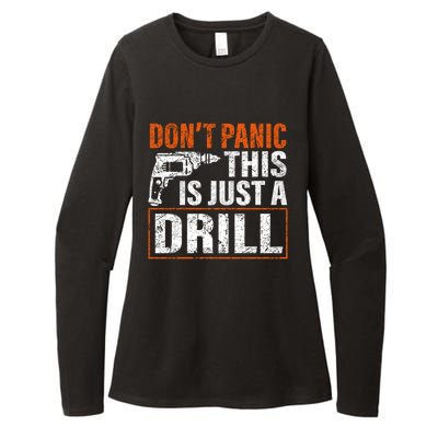 Don't Panic This Is Just A Drill Funny Tool Diy Meaningful Gift Womens CVC Long Sleeve Shirt