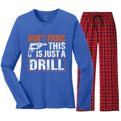 Don't Panic This Is Just A Drill Funny Tool Diy Meaningful Gift Women's Long Sleeve Flannel Pajama Set 