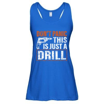 Don't Panic This Is Just A Drill Funny Tool Diy Meaningful Gift Ladies Essential Flowy Tank