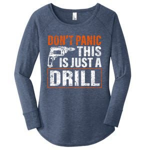 Don't Panic This Is Just A Drill Funny Tool Diy Meaningful Gift Women's Perfect Tri Tunic Long Sleeve Shirt