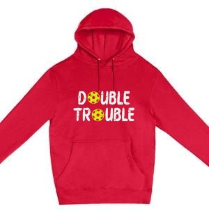 Double Pickleball Trouble Pickle Ball Matching Premium Pullover Hoodie