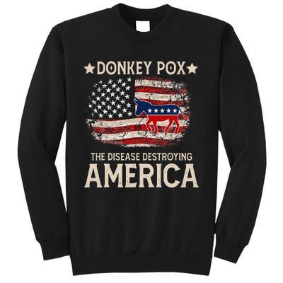 Donkey Pox The Disease Destroying America Funny Donkeypox Sweatshirt