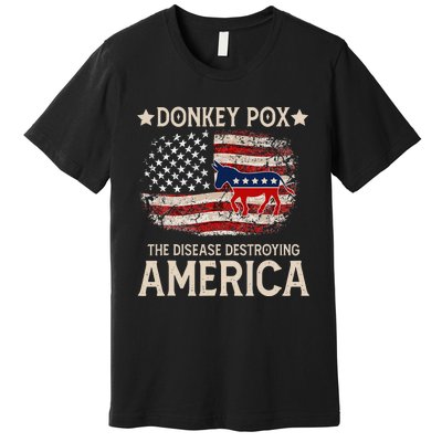 Donkey Pox The Disease Destroying America Funny Donkeypox Premium T-Shirt