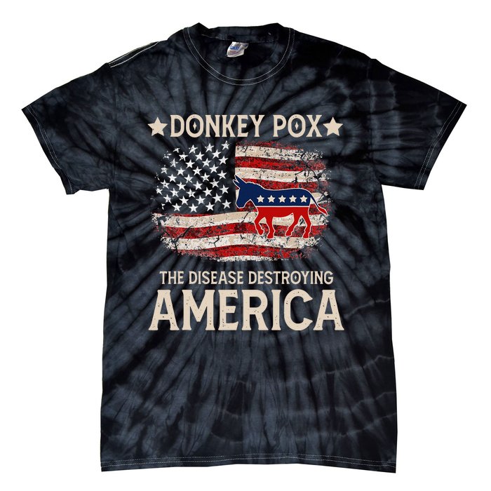 Donkey Pox The Disease Destroying America Funny Donkeypox Tie-Dye T-Shirt