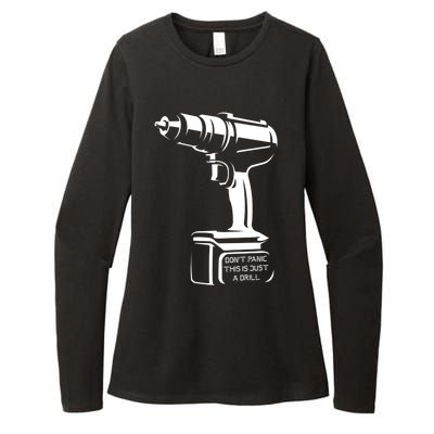 Don't Panic This Is Just A Drill Funny Tool Diy Meaningful Gift Womens CVC Long Sleeve Shirt