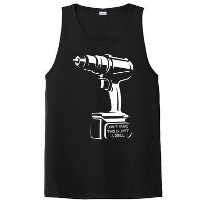 Don't Panic This Is Just A Drill Funny Tool Diy Meaningful Gift PosiCharge Competitor Tank