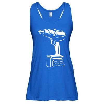 Don't Panic This Is Just A Drill Funny Tool Diy Meaningful Gift Ladies Essential Flowy Tank