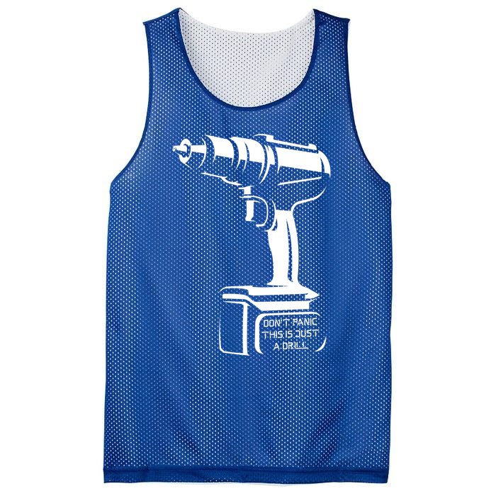 Don't Panic This Is Just A Drill Funny Tool Diy Meaningful Gift Mesh Reversible Basketball Jersey Tank