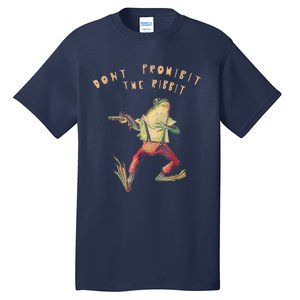 Don't Prohibit The Ribbit Frog Groovy Tall T-Shirt