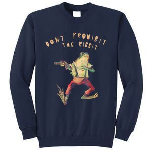 Don't Prohibit The Ribbit Frog Groovy Tall Sweatshirt