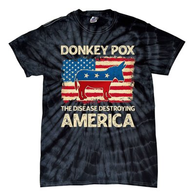 Donkey Pox The Disease Destroying America Funny Donkeypox Tie-Dye T-Shirt