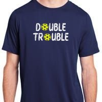 Double Pickleball Trouble Pickle Ball Matching Adult ChromaSoft Performance T-Shirt