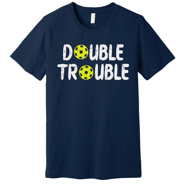 Double Pickleball Trouble Pickle Ball Matching Premium T-Shirt