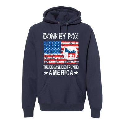 Donkey Pox The Disease Destroying America Vintage Look Premium Hoodie