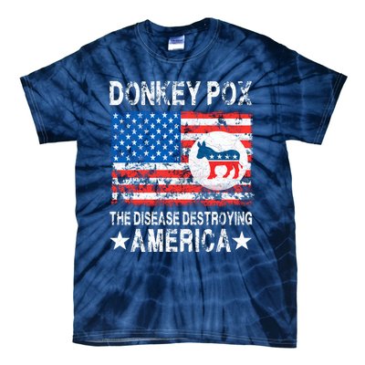 Donkey Pox The Disease Destroying America Vintage Look Tie-Dye T-Shirt