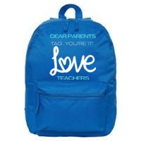 Dear Parents Tag You're It Love Teacher First Day Of School Gift 16 in Basic Backpack