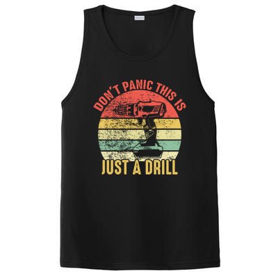 Don't Panic This Is Just A Drill Vintage Funny Tool Diy Gift PosiCharge Competitor Tank