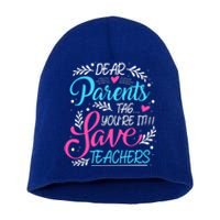 Dear Parents Tag You're It !!! Love Teachers Meaningful Gift Short Acrylic Beanie