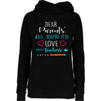 Dear Parents Tag Youre It Love Teacher Funny Womens Funnel Neck Pullover Hood